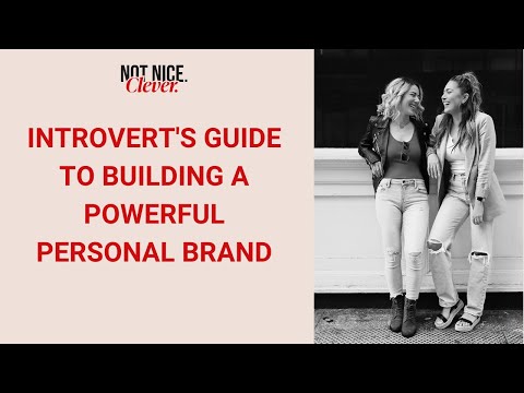 Introvert’s Guide to Building a Powerful Personal Brand 154 [Video]
