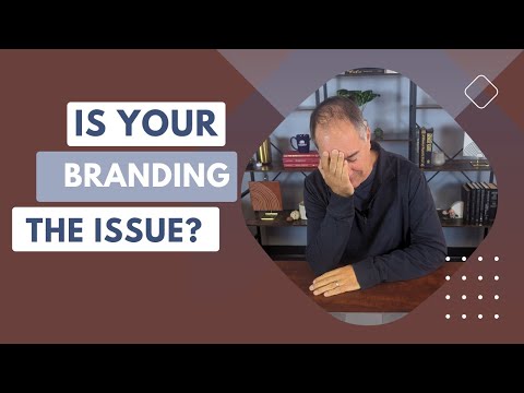 Is Your Branding Really the Issue Behind Your Business Failure? [Video]