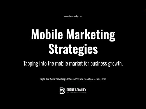 Digital Business Strategy: Mobile Marketing Strategies [Video]