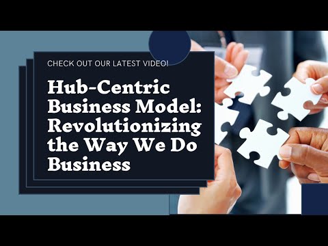 Hub-Centric Business Model Explained: Boost Your Affiliate Marketing Strategy! [Video]