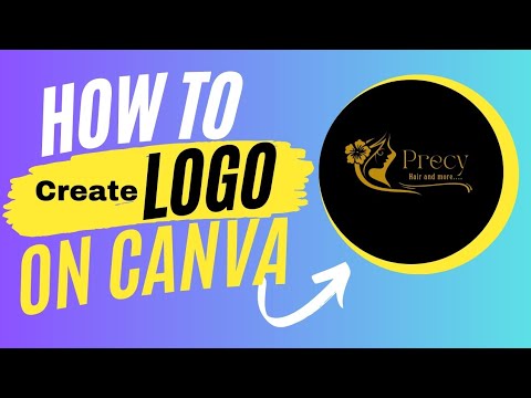 How To Create Logo on canva (easy steps) [Video]