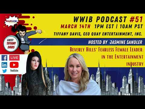 Warrior Women In Business Ep 51: Tiffany Davis: Quay Entertainment Ceo Taking Beverly Hills By Storm [Video]