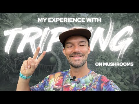 My Experience With Magic Mushrooms + 6 Tips For A Safe Trip [Video]