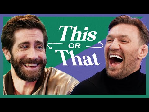 Jake Gyllenhaal & Conor McGregor Heatedly Debate Fighting Styles & Irish Whiskey | This or That [Video]