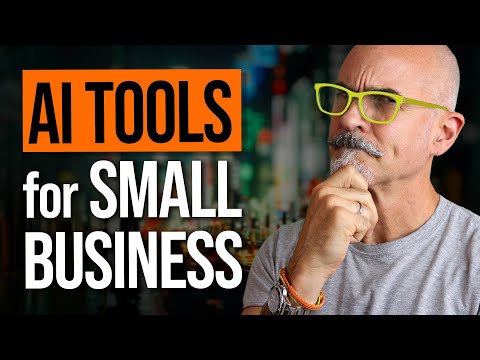 AI Tools for Small Business – 7 Ways Small Business Can Use AI Today [Video]