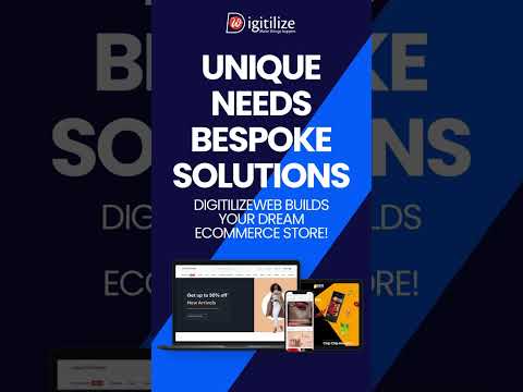 Unique Needs, Bespoke Solutions: DigitilizeWeb builds your dream ecommerce store! [Video]