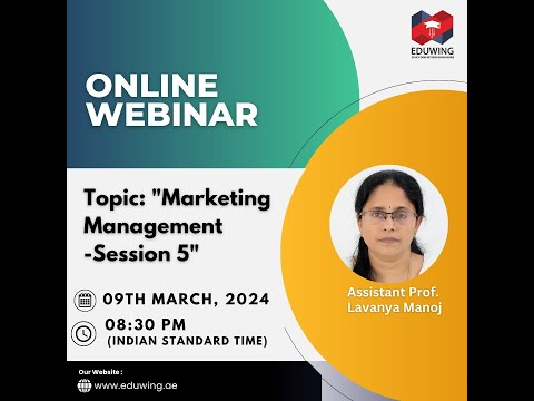“Marketing Management-Session 5″|Eduwing online webinar class [Video]