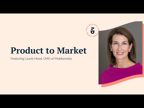 From Product Management to Product Marketing with Mobilewalla CMO, Laurie Hood [Video]