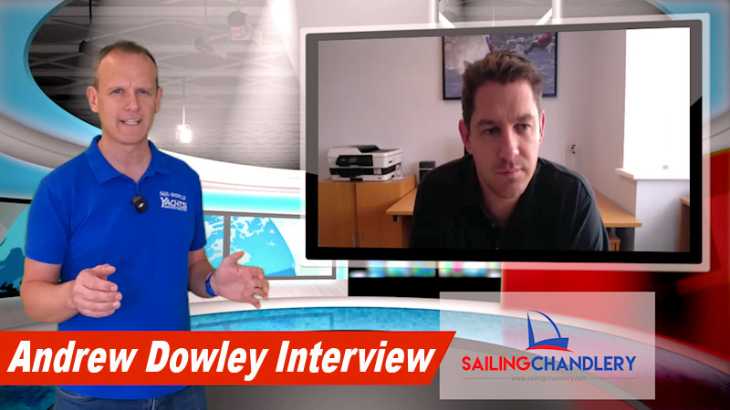 Interview with Sailing Chandlery’s Founder Andrew Dowley [Video]
