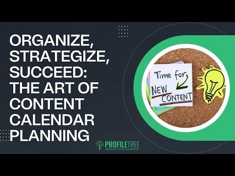 content calendar planning    ProfileTree Digital Web Design and Marketing Agency [Video]