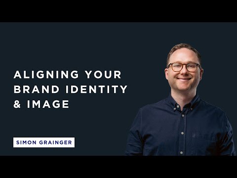 Episode 7_Aligning Your Brand Identity & Image [Video]