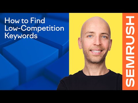How to Find Low-Competition Keywords the Easy Way [Video]