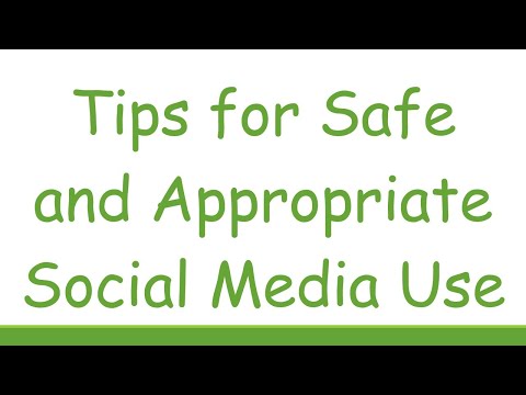 Tips for Safe and Appropriate Social Media Use [Video]