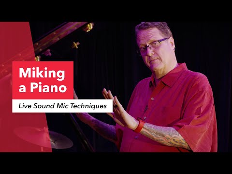 Miking an Acoustic Piano: Microphone Techniques for Live Sound Production | FOH | Pooch Van Druten [Video]