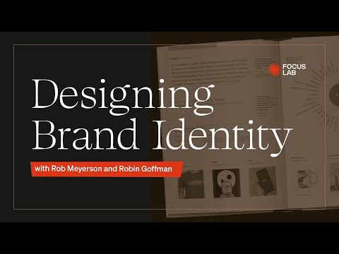 Designing Brand Identity with Rob Meyerson and Robin Goffman | In Conversation with Focus Lab [Video]