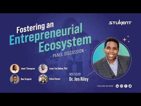 Fostering An Entrepreneurial Ecosystem – Stukent : Stukent [Video]