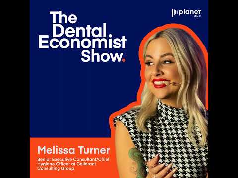 Meeting Consumer Expectations in Dentistry with Melissa Turner, Senior Executive Consultant at Ce… [Video]
