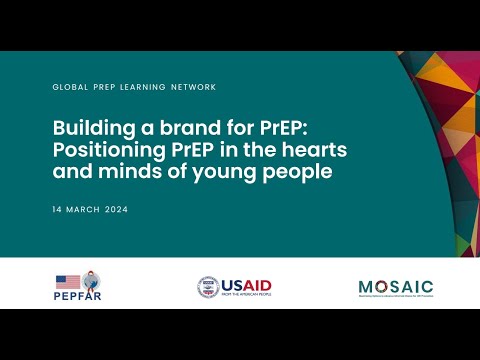 MOSAIC Global PrEP Learning Network | Positioning PrEP in the hearts and minds of young people [Video]