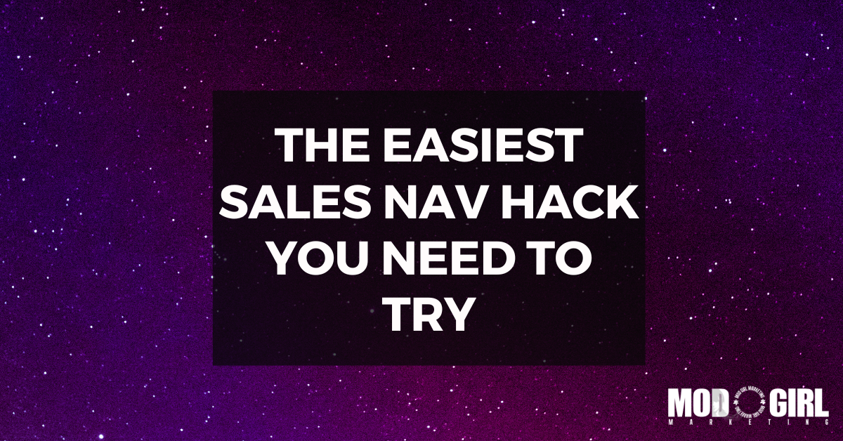 The Easiest Sales Nav Hack You Need To Try [Video]