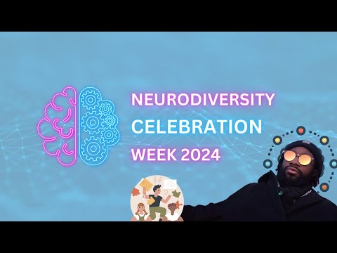Neurodiversity Celebration Week 2024 [Video]