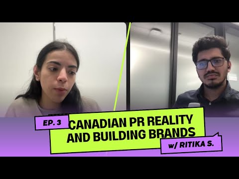 Is Canadian dream flawed? Self Branding, Mindset, Networking, Time Management and More with Ritika S [Video]