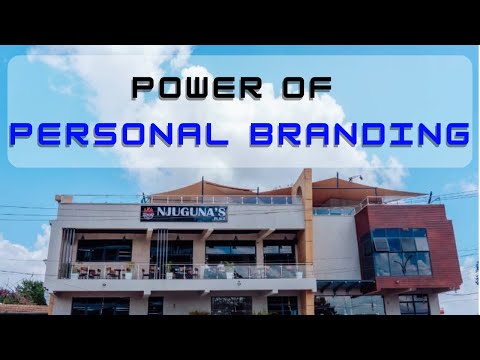 The RISE of NJUGUNA’s ~ PERSONAL BRANDING in a Business ~ [ Wealth Creation 💵💸💰 ] [Video]