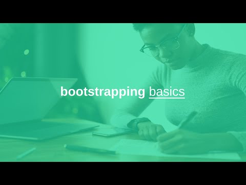 bootstrapping 101 basics, learning business bootstrapping basics, and fundamentals [Video]