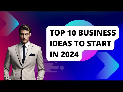 Top 10 Business Ideas to Start in 2024 [Video]