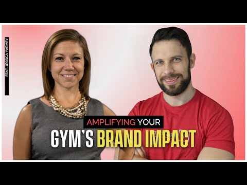 This Brand-Building Strategy Will TRANSFORM Your Gym & Your Physique w/Jessica Yarney [Video]