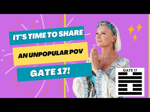 Gate 17, the Human Design Gate of Opinions [Video]