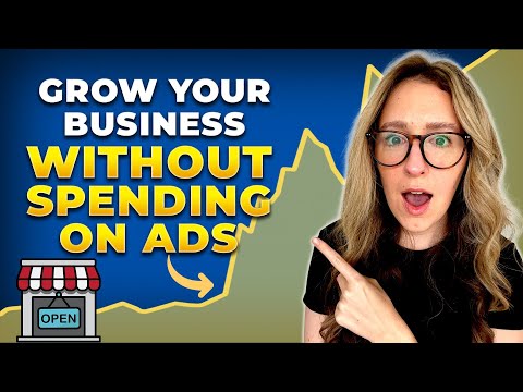 How To Grow Your Business WITHOUT Spending Money On Ads [Video]