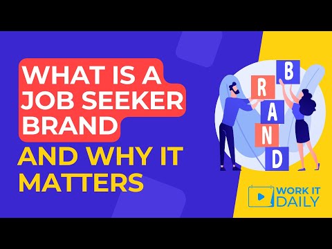 What Is A Job Seeker’s Brand & Why Your Brand Matters So Much To Hiring Managers 👍 [Video]