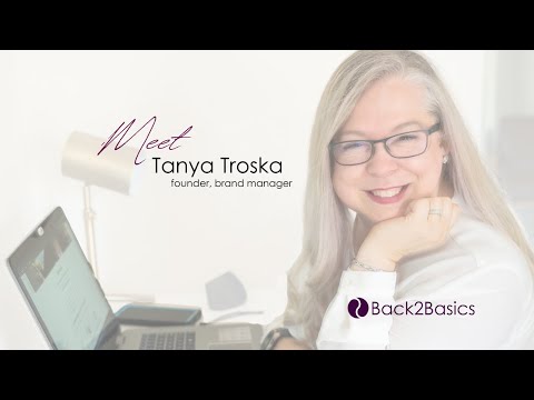 Meet Tanya Troska, founder and brand manger for Back2Basics [Video]