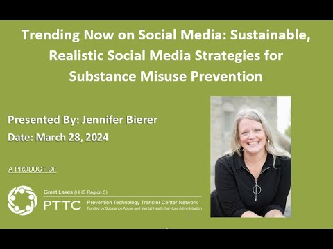 Sustainable, Realistic Social Media Strategies for Substance Misuse Prevention [Video]
