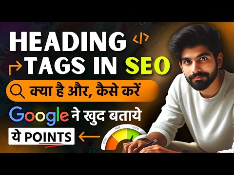 SEO Heading Tags Hierarchy and How to Improve H1 to H6 Header Tags? On-Page SEO Tips [Video]
