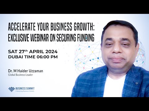 Accelerate Your Business Growth I Exclusive Webinar on Securing Funding 27 April 2024 [Video]