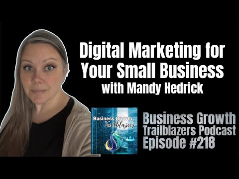 Digital Marketing for Small Businesses with Mandy Hedrick [Video]
