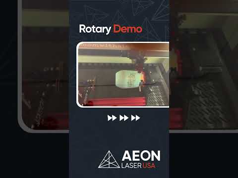 Rotary Demonstration – AEON Laser [Video]