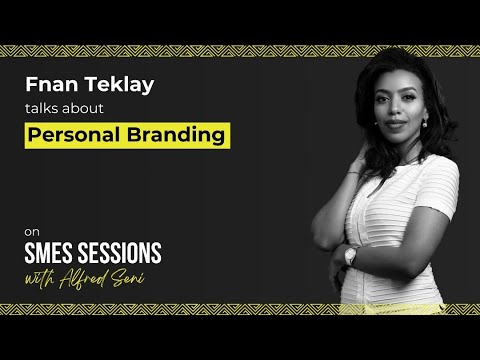 Personal Branding by Fnan Teklay [Video]