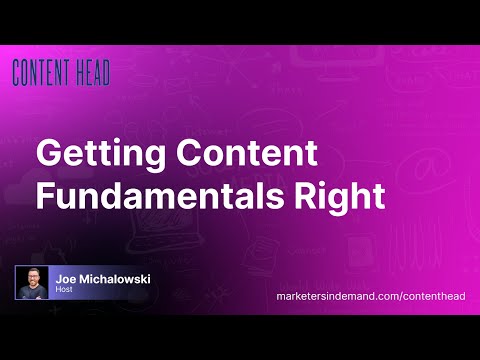 Getting Content Fundamentals Right [Video]