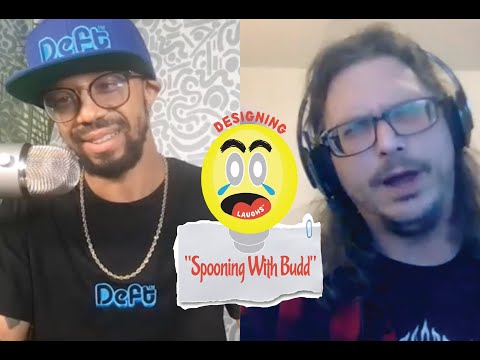 Designing Laughs “Spooning With Budd” [Video]