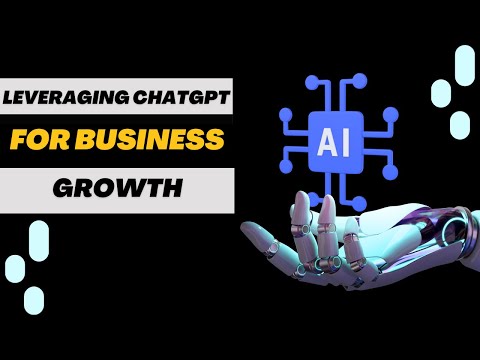 ChatGPT  For ULTIMATE BUSINESS GROWTH [Video]