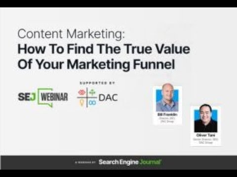 Webinar: How To Find The True Value Of Your Marketing Funnel [Video]