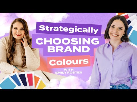 Colour Psychology: Choosing Brand Palettes Strategically with Emily Foster [Video]