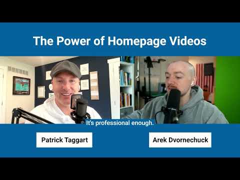 The Power of Homepage Videos with Patrick Taggart