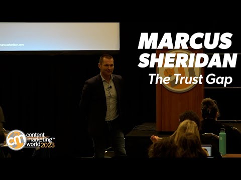 #CMWorld 2023 – The Trust Gap | Marcus Sheridan [Video]