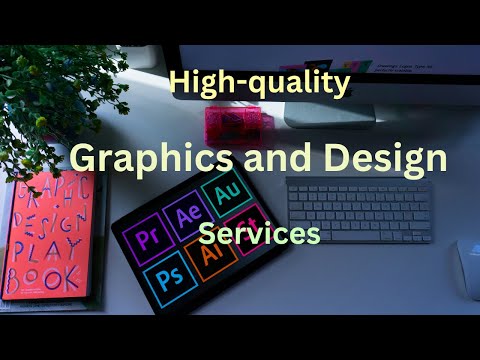 High-quality Graphics and Design Services | For Your Business and Personal Identity. [Video]