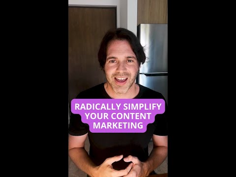 Radically simplify your content marketing to be successful ✅ [Video]