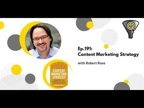 Content Marketing Strategy, with Robert Rose [Video]