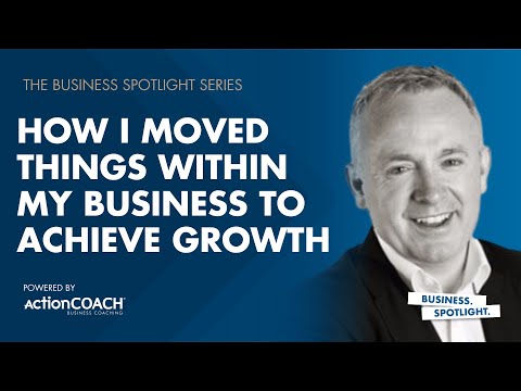 HOW I MOVED THINGS AROUND TO ACHIEVE BUSINESS GROWTH | Robert Whelan | The Business Spotlight [Video]